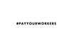 pay your workers logo hashtag