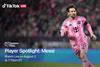 TikTok Messi spotlight