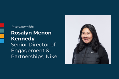 Interview with Rosalyn Menon Kennedy Nike