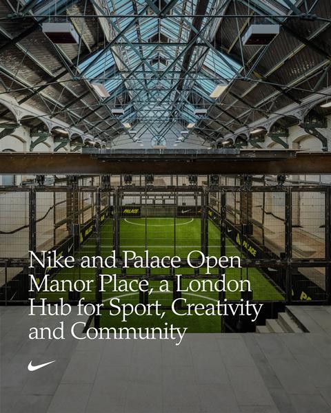 Nike and Palace at Manor Place