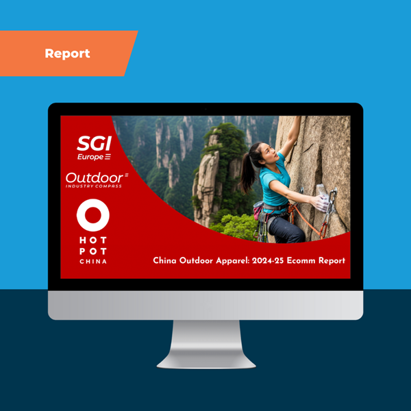 Hotpot x OiC x SGI Europe – China Outdoor Apparel E-Commerce Report 2024-25